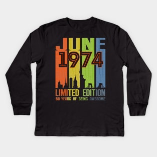 June 1974 50 Years Of Being Awesome Limited Edition Kids Long Sleeve T-Shirt